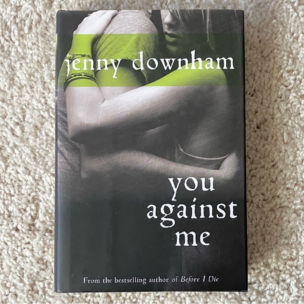 You Against Me by Jenny Downham Hardcover Book